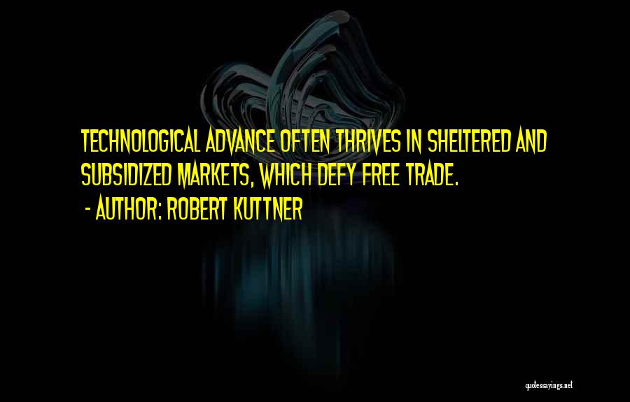 Advance Quotes By Robert Kuttner