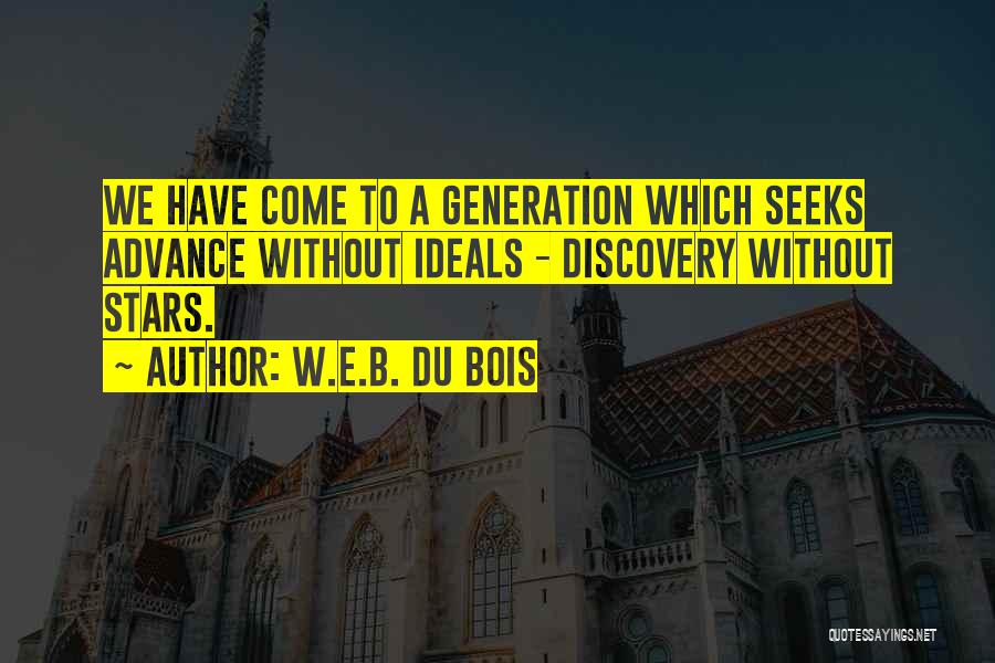 Advance Quotes By W.E.B. Du Bois