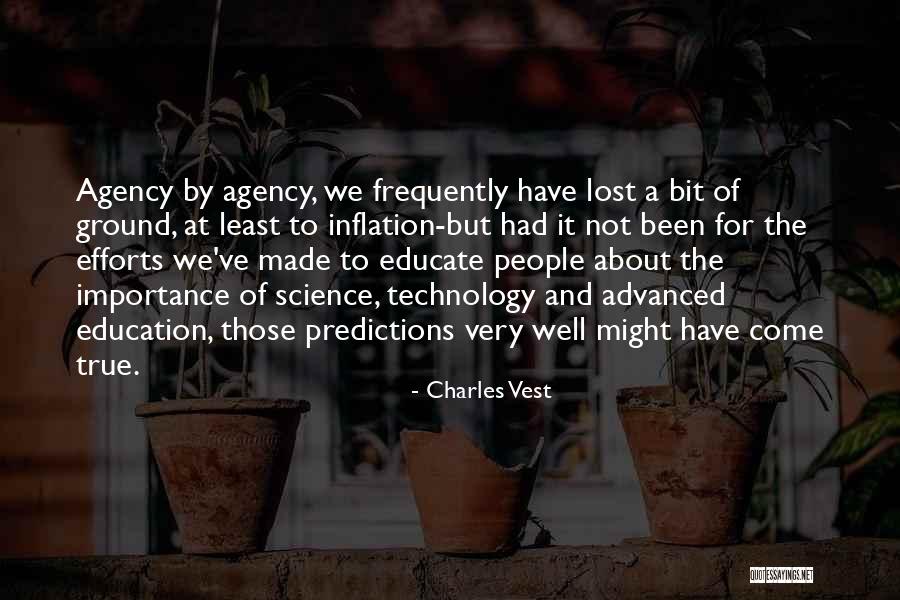 Advanced Science Quotes By Charles Vest Advanced Science Quotes By Charles Vest