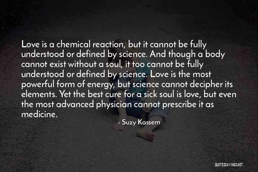 Advanced Science Quotes By Suzy Kassem Advanced Science Quotes By Suzy Kassem