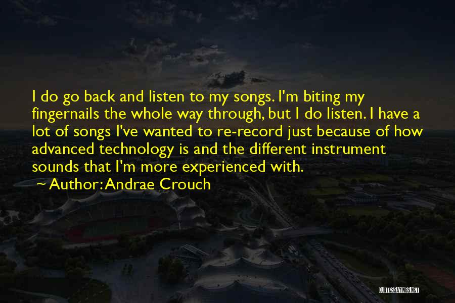 Advanced Technology Quotes By Andrae Crouch