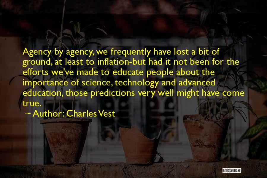 Advanced Technology Quotes By Charles Vest