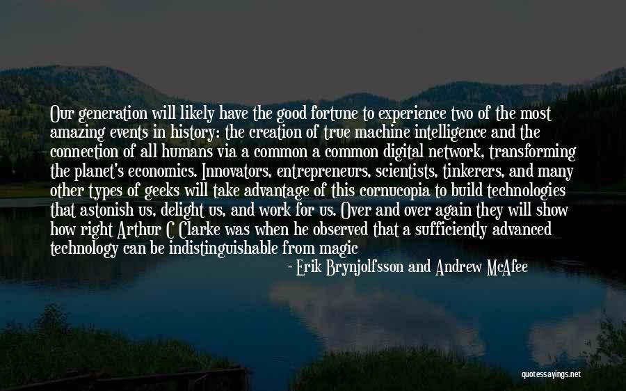 Advanced Technology Quotes By Erik Brynjolfsson And Andrew McAfee Advanced Technology Quotes By Erik Brynjolfsson And Andrew McAfee