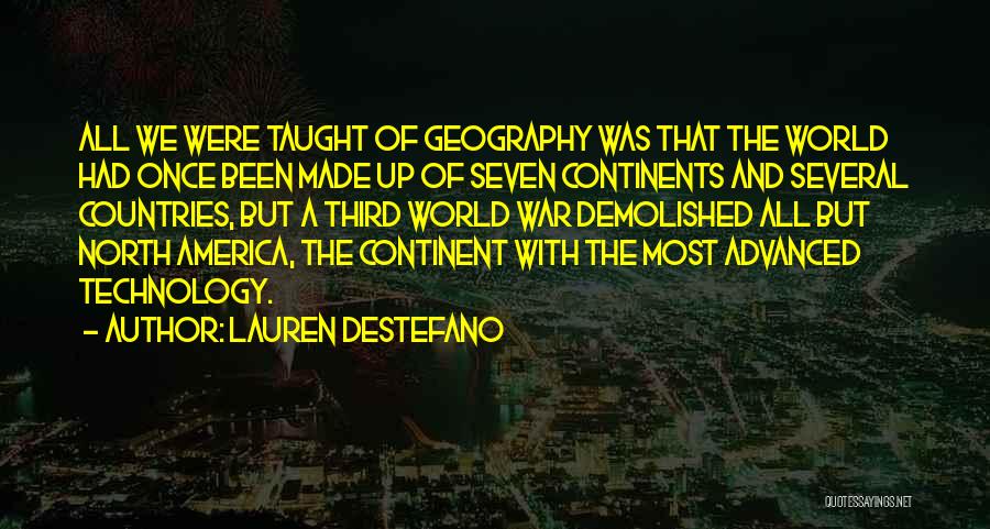 Advanced Technology Quotes By Lauren DeStefano