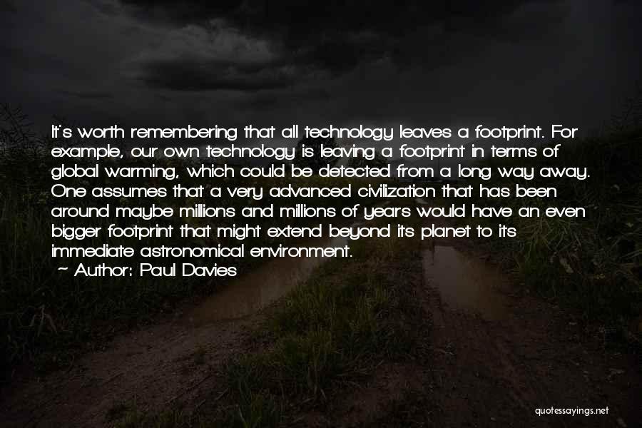 Advanced Technology Quotes By Paul Davies
