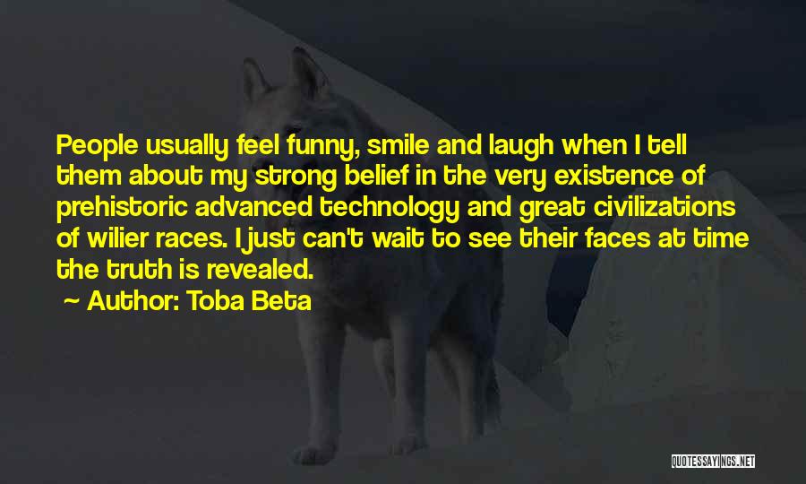Advanced Technology Quotes By Toba Beta