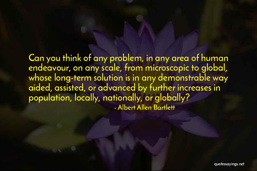 Advanced Thinking Quotes By Albert Allen Bartlett