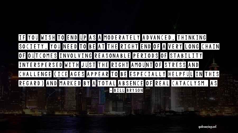Advanced Thinking Quotes By Bill Bryson Advanced Thinking Quotes By Bill Bryson
