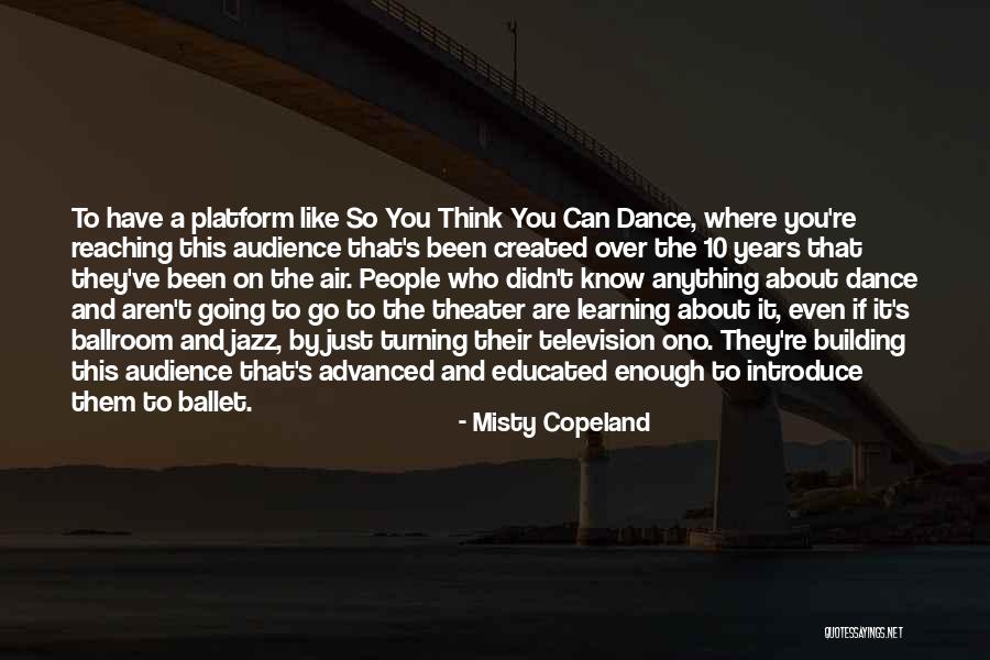 Advanced Thinking Quotes By Misty Copeland