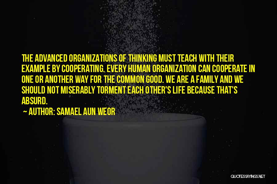 Advanced Thinking Quotes By Samael Aun Weor
