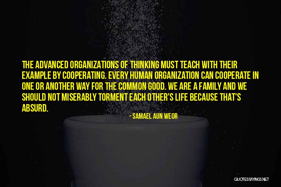 Advanced Thinking Quotes By Samael Aun Weor