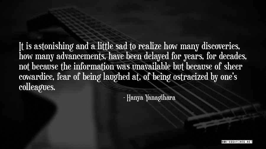 Advancements Quotes By Hanya Yanagihara Advancements Quotes By Hanya Yanagihara