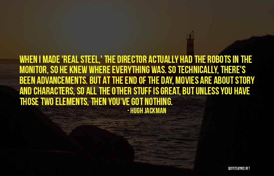 Advancements Quotes By Hugh Jackman Advancements Quotes By Hugh Jackman