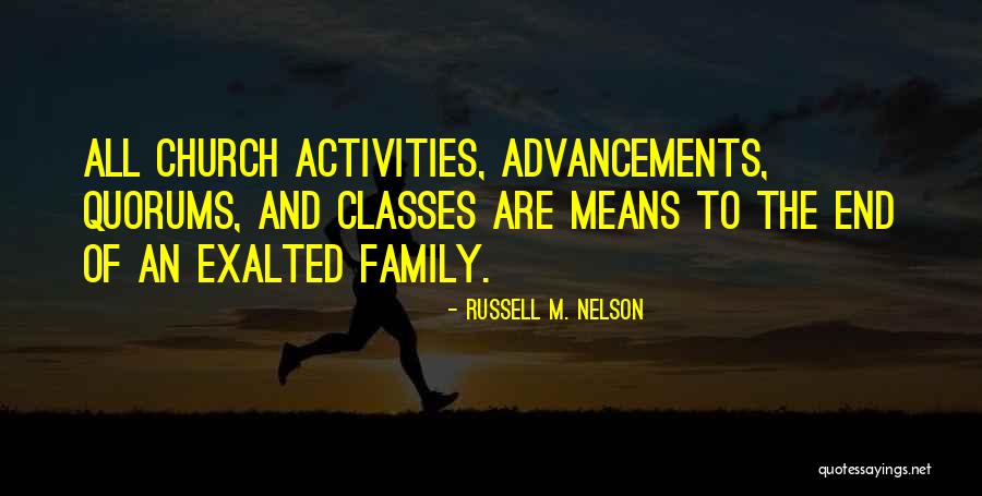 Advancements Quotes By Russell M. Nelson Advancements Quotes By Russell M. Nelson