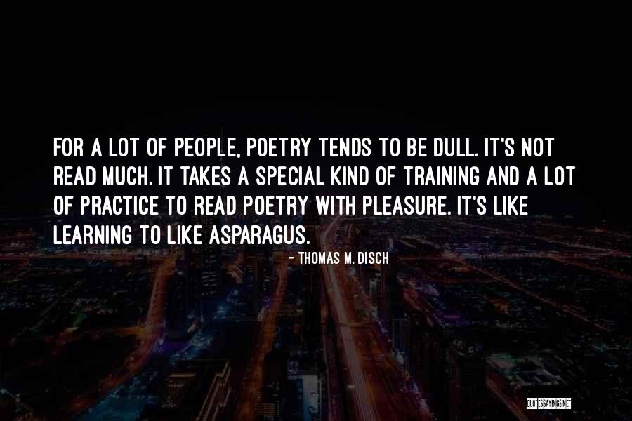 Advancerx Quotes By Thomas M. Disch Advancerx Quotes By Thomas M. Disch