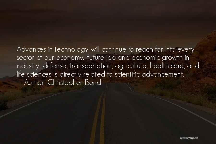 Advances In Technology For Economic Growth Quotes By Christopher Bond