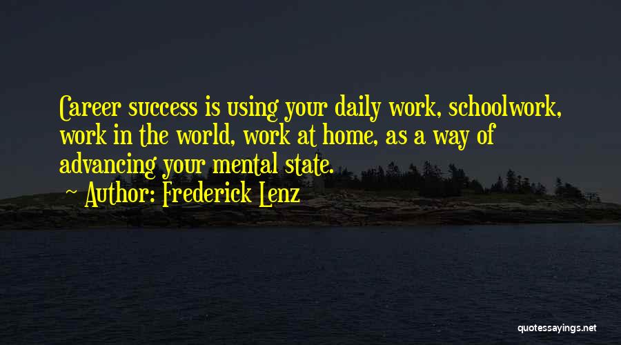 Advancing In A Career Quotes By Frederick Lenz