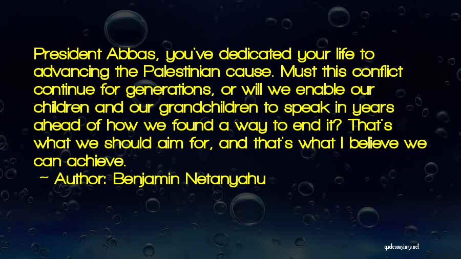 Advancing In Life Quotes By Benjamin Netanyahu