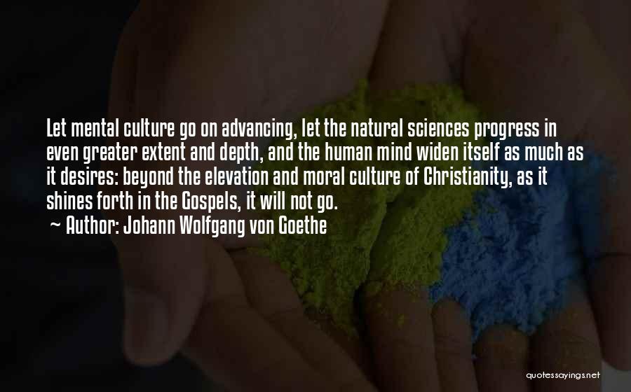 Advancing In Life Quotes By Johann Wolfgang Von Goethe