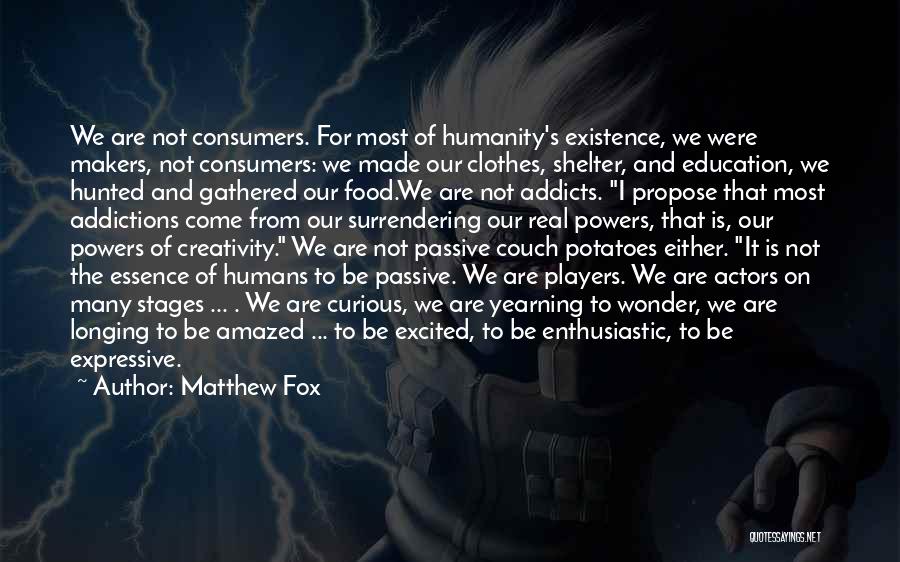 Advancing In Life Quotes By Matthew Fox