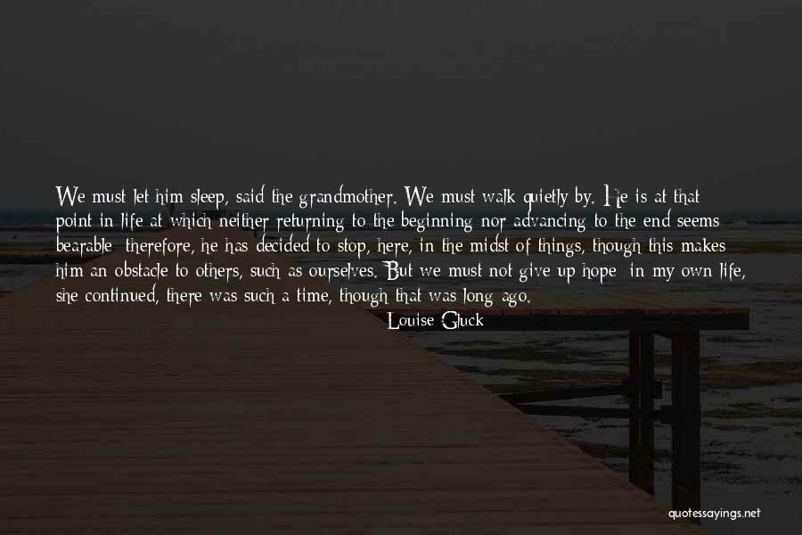 Advancing Quotes By Louise Gluck