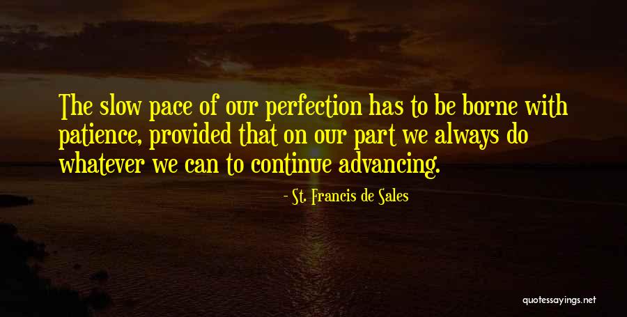 Advancing Quotes By St. Francis De Sales