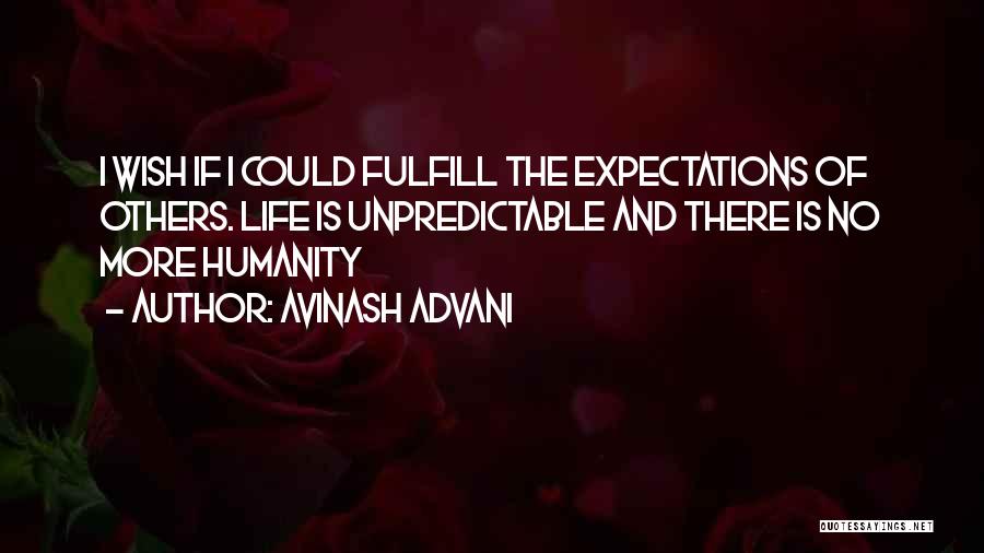 Advani Quotes By Avinash Advani