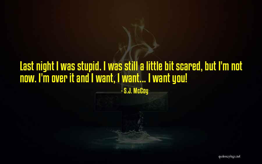 Advaning Quotes By S.J. McCoy Advaning Quotes By S.J. McCoy