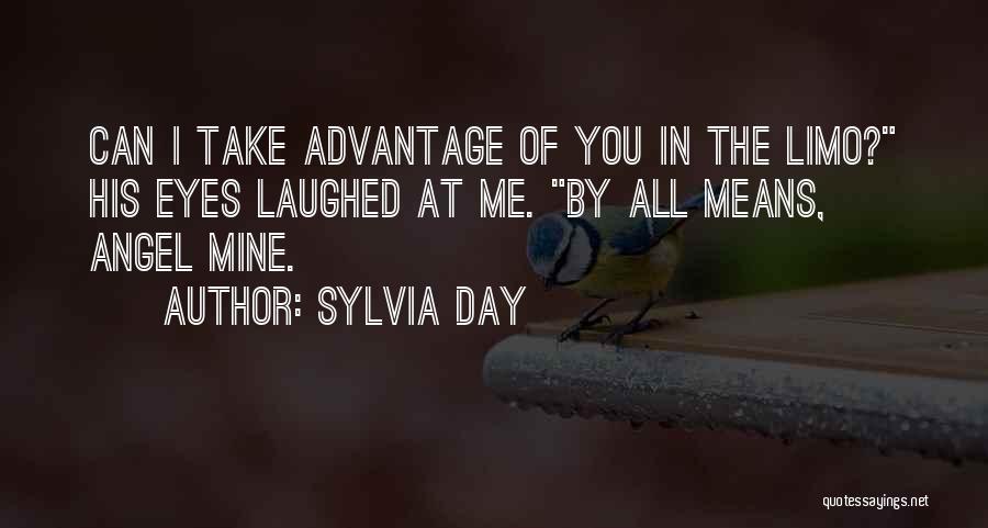 Advantage Of Me Quotes By Sylvia Day