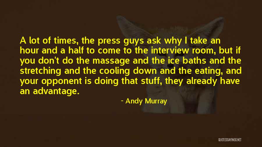 Advantage Of Quotes By Andy Murray