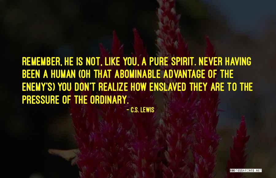 Advantage Of Quotes By C.S. Lewis