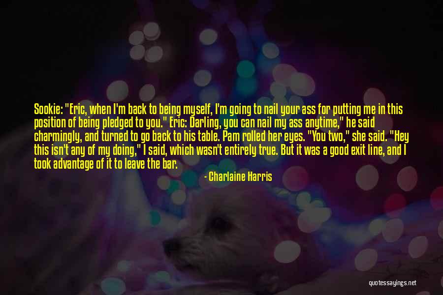 Advantage Of Quotes By Charlaine Harris