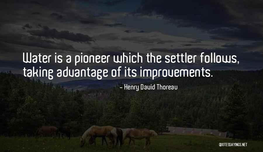 Advantage Of Quotes By Henry David Thoreau Advantage Of Quotes By Henry David Thoreau