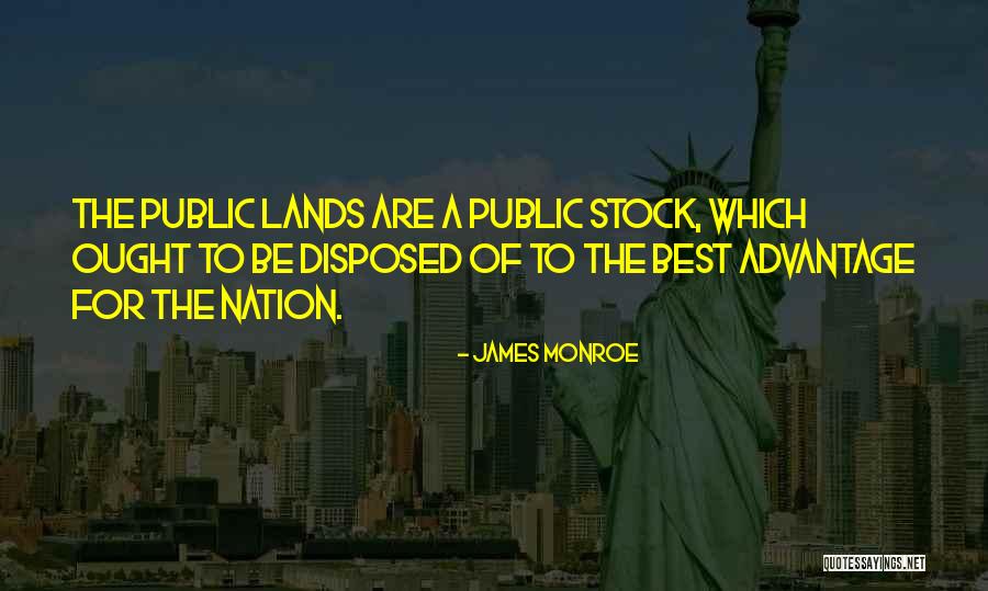 Advantage Of Quotes By James Monroe Advantage Of Quotes By James Monroe
