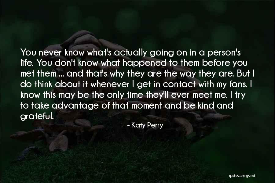 Advantage Of Quotes By Katy Perry