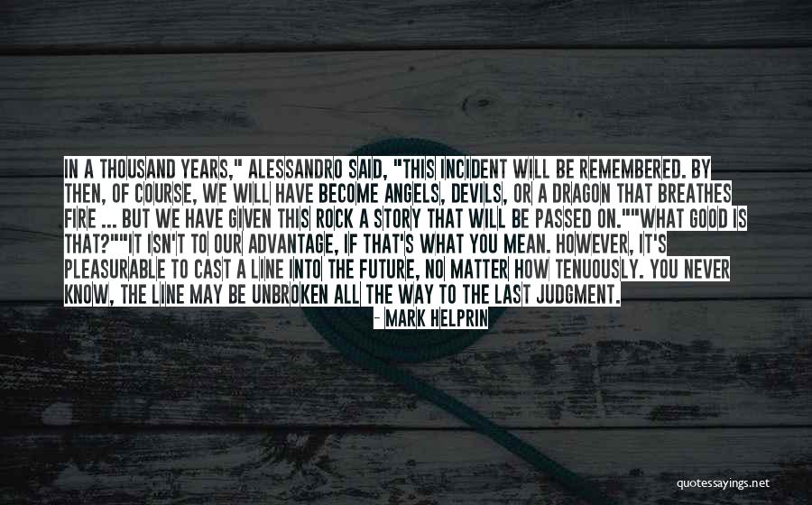 Advantage Of Quotes By Mark Helprin Advantage Of Quotes By Mark Helprin