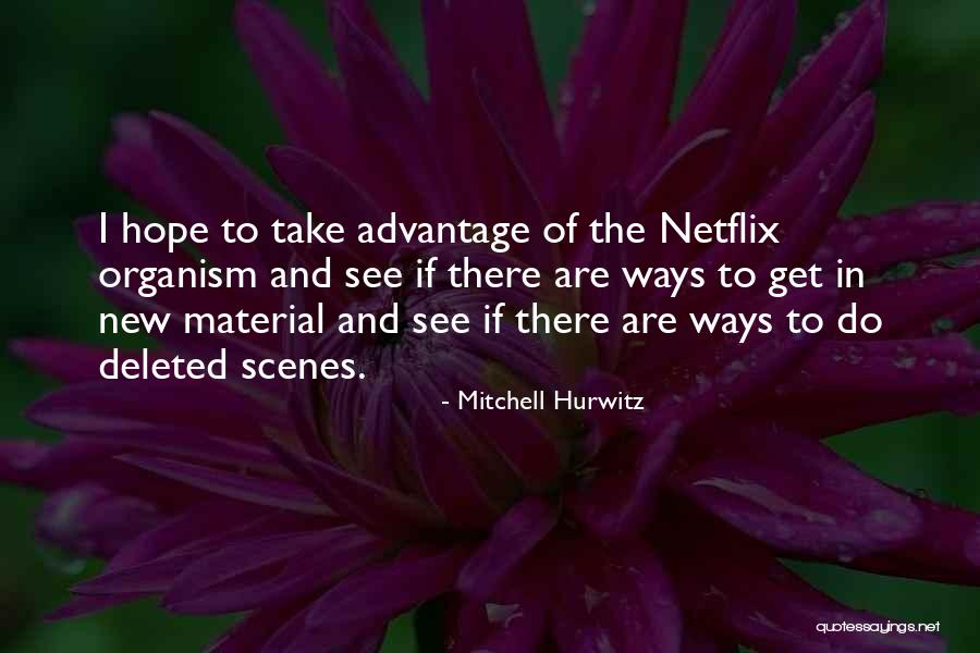 Advantage Of Quotes By Mitchell Hurwitz