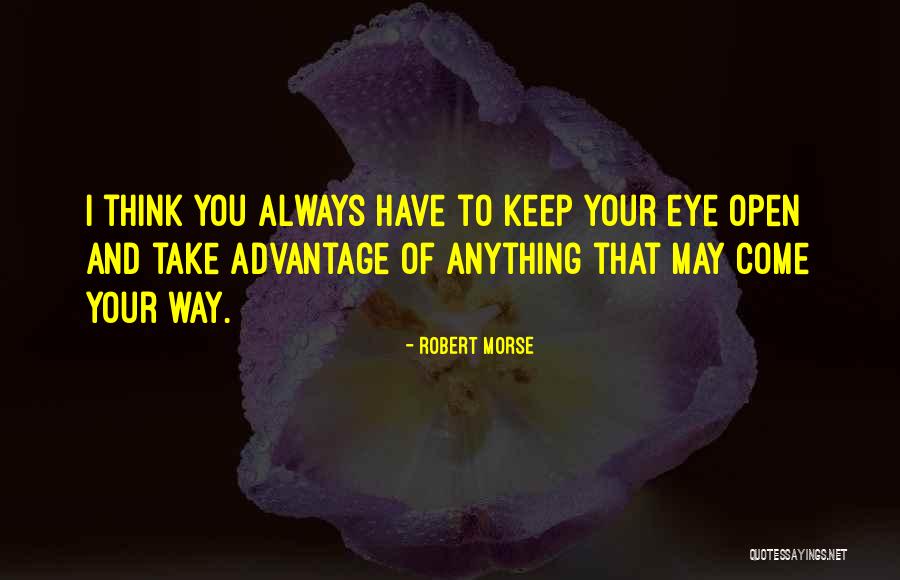 Advantage Of Quotes By Robert Morse