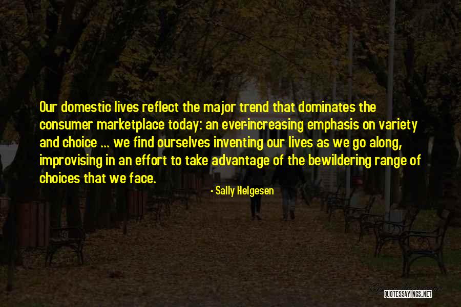 Advantage Of Quotes By Sally Helgesen