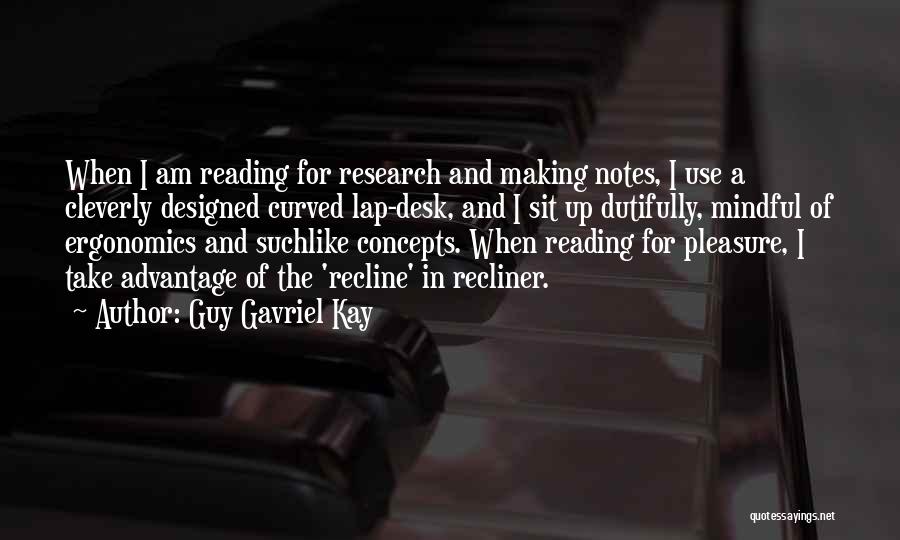 Advantage Of Reading Quotes By Guy Gavriel Kay