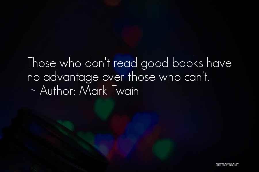 Advantage Of Reading Quotes By Mark Twain