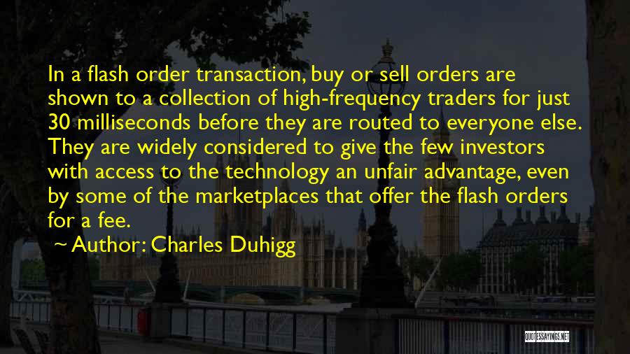 Advantage Of Technology Quotes By Charles Duhigg