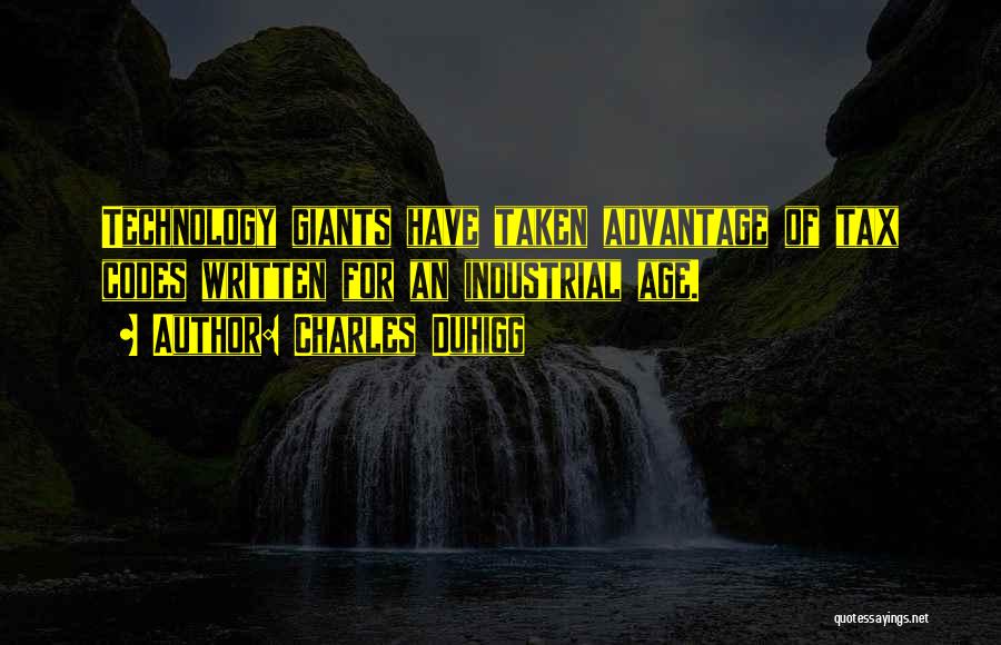 Advantage Of Technology Quotes By Charles Duhigg