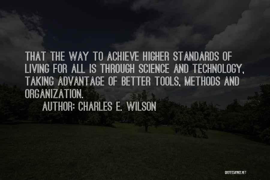 Advantage Of Technology Quotes By Charles E. Wilson