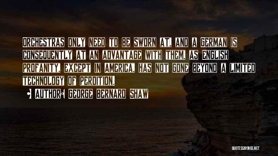 Advantage Of Technology Quotes By George Bernard Shaw