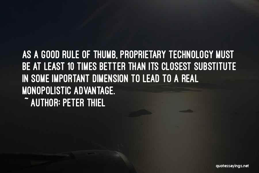 Advantage Of Technology Quotes By Peter Thiel