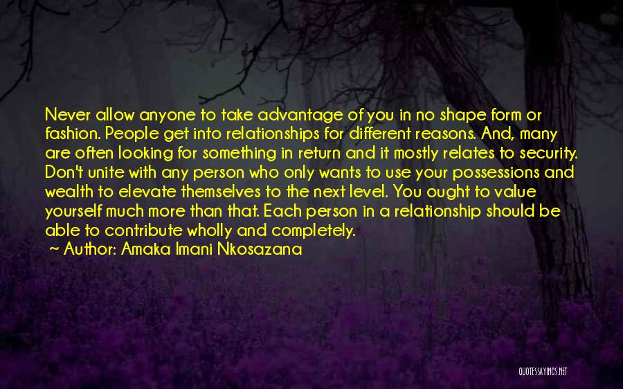 Advantage Person Quotes By Amaka Imani Nkosazana