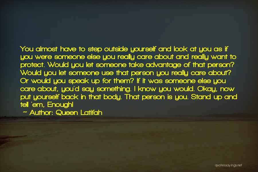 Advantage Person Quotes By Queen Latifah