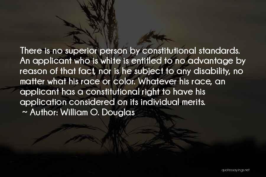 Advantage Person Quotes By William O. Douglas