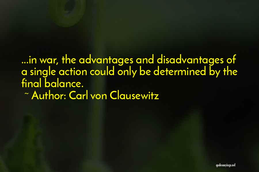 Advantages And Disadvantages Of Co-education Quotes By Carl Von Clausewitz